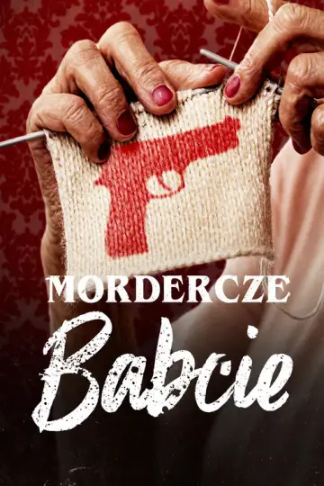 Mordercze babcie plakat