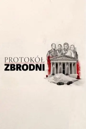 Protokół zbrodni plakat