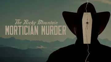 Zasłona do serialu "The Rocky Mountain Mortician Murder" #1735306