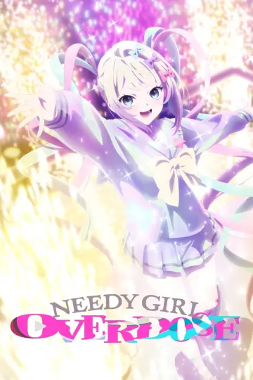 Plakat к сериалу "NEEDY GIRL OVERDOSE" #1473906