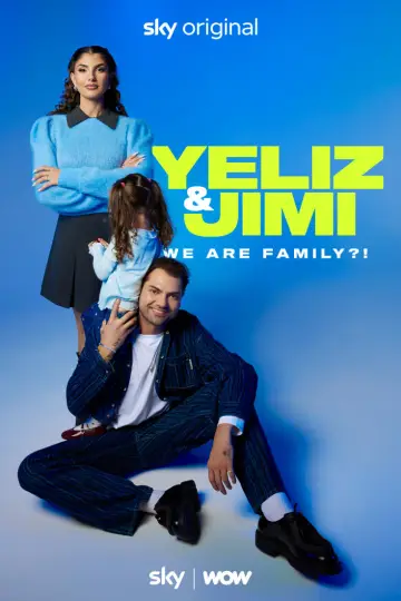 Yeliz i Jimi: Czy jesteśmy rodziną?! plakat