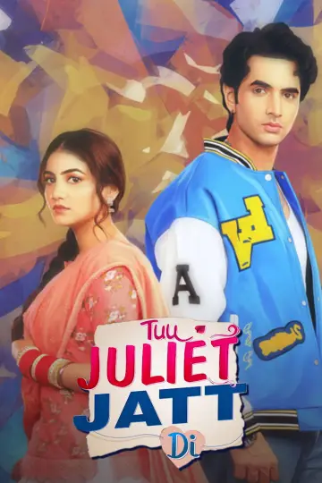 Plakat do serialu "तू जूलिएट जट दी" #1378567