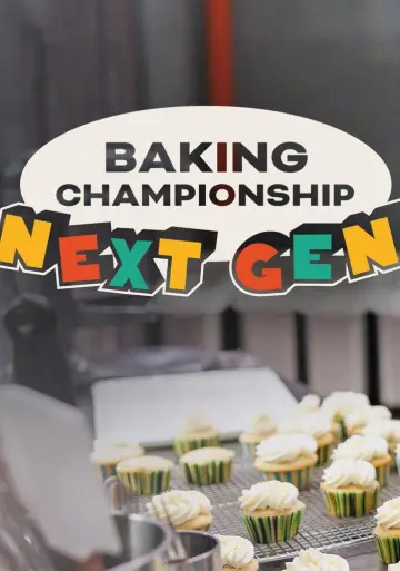 Baking Championship: Next Gen plakat