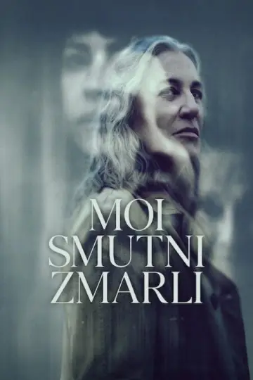 Moi smutni zmarli plakat