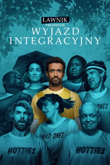 Ławnik prezentuje: Wyjazd integracyjny plakat