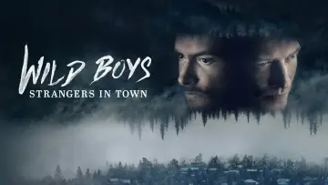Zasłona do serialu "Wild Boys: Strangers in Town" #1889808