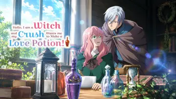 Zasłona do serialu "どうも、好きな人に惚れ薬を依頼された魔女です。" #1786656