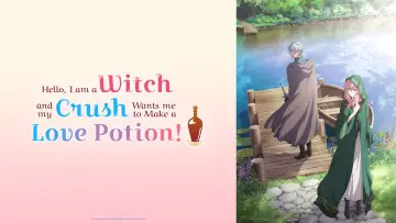 Zasłona do serialu "どうも、好きな人に惚れ薬を依頼された魔女です。" #1818975