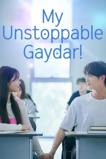 Mój niepowstrzymany gaydar! plakat