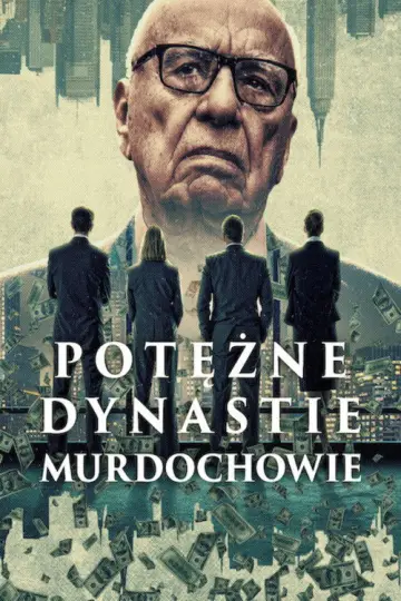 Potężne dynastie: Murdochowie (2026)