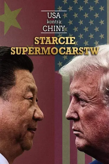 USA kontra Chiny: starcie supermocarstw plakat