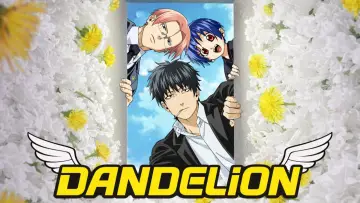 Zasłona к сериалу "Dandelion" #1478282