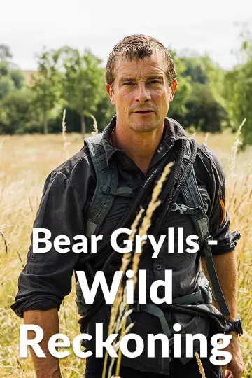 Bear Grylls - Wild Reckoning plakat