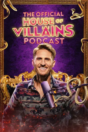 The Official House of Villains Podcast plakat