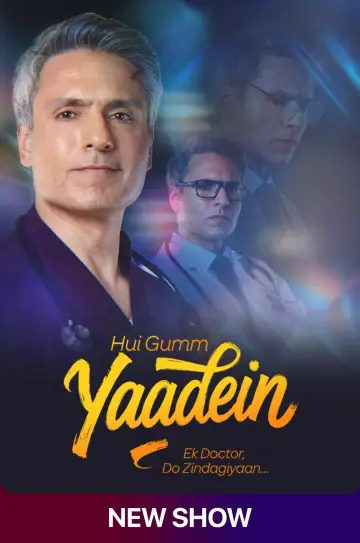 Hui Gumm Yaadein - Ek Doctor Do Zindagiyaan plakat
