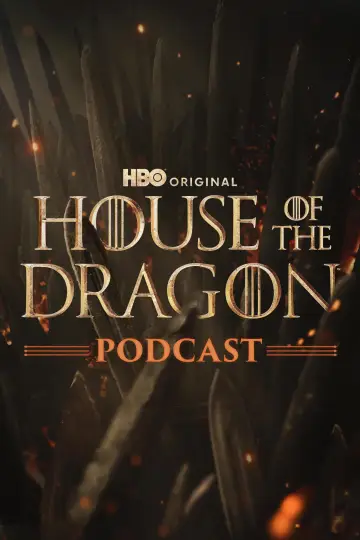 The Official Game of Thrones Podcast: House of the Dragon plakat
