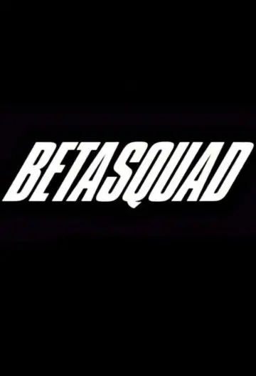 Beta Squad plakat