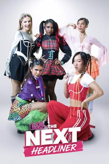 Plakat do serialu "L.O.L. Surprise! The Next Headliner" #1495604
