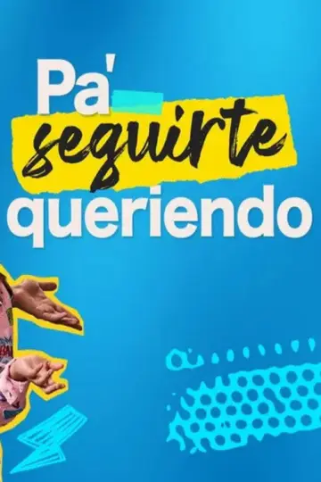 Pa' Seguirte Queriendo plakat
