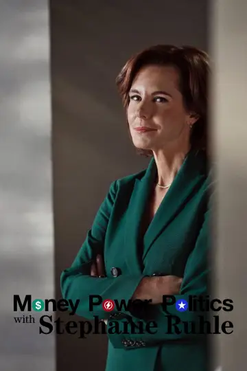 Money, Power, Politics with Stephanie Ruhle plakat