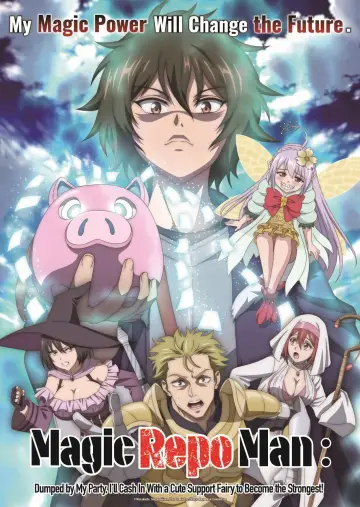 Plakat do serialu "Magic Repo Man: Dumped by My Party, I’ll Cash In with a Cute Support Fairy to Become the Strongest!" #1667427
