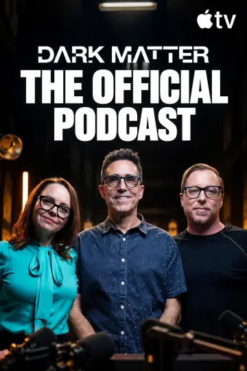 Dark Matter: The Official Podcast plakat