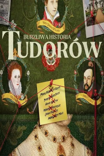 Burzliwa historia Tudorów plakat