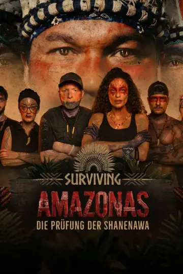 Plakat do serialu "Surviving Amazonas: Die Prüfung der Shanenawa" #1668698