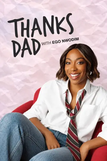 Thanks Dad with Ego Nwodim plakat