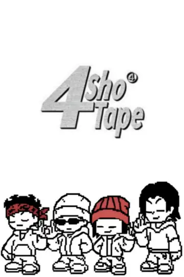 4SHOTAPE plakat