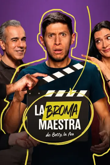 La Broma Maestra de: Betty, la fea plakat
