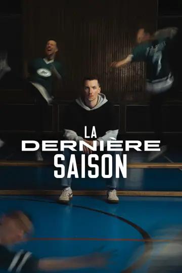 La Dernière Saison plakat