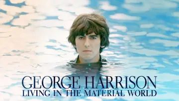 Zasłona do serialu "George Harrison: Living in the Material World" #1802103