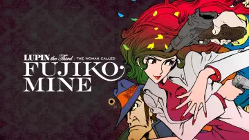 Zasłona к сериалу "Lupin the Third: Mine Fujiko to Iu Onna" #1439221