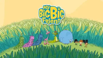 Zasłona do serialu "My Big Big Friend" #1816558