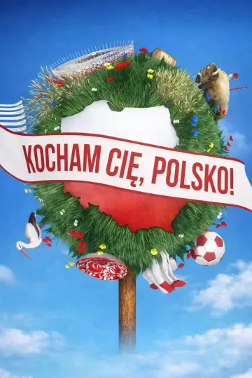 Kocham Cię, Polsko! plakat
