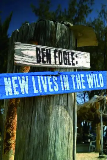 Plakat к сериалу "Ben Fogle: New Lives in the Wild" #1492309