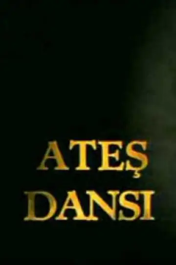 Ateş Dansı plakat