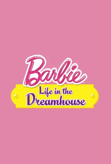 Plakat к сериалу "Barbie: Life in the Dreamhouse" #1423915