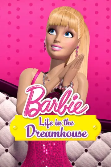Plakat к сериалу "Barbie: Life in the Dreamhouse" #1423920