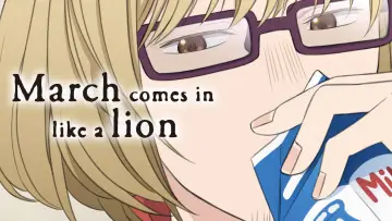 Zasłona к сериалу "March Comes in Like a Lion" #1236068