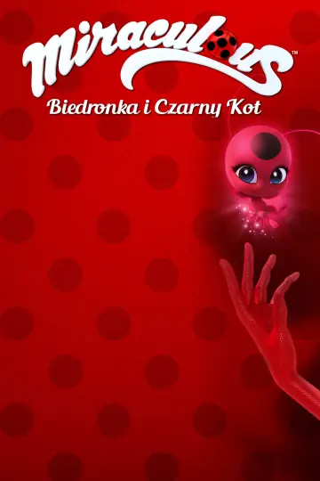 Plakat к сериалу "Miraculum: Biedronka i Czarny Kot" #1235627