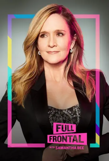 Plakat к сериалу "Full Frontal with Samantha Bee" #1351800