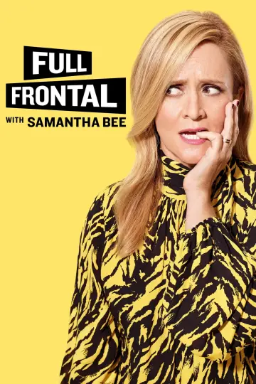 Plakat к сериалу "Full Frontal with Samantha Bee" #1351804