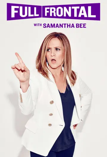 Plakat к сериалу "Full Frontal with Samantha Bee" #1351808