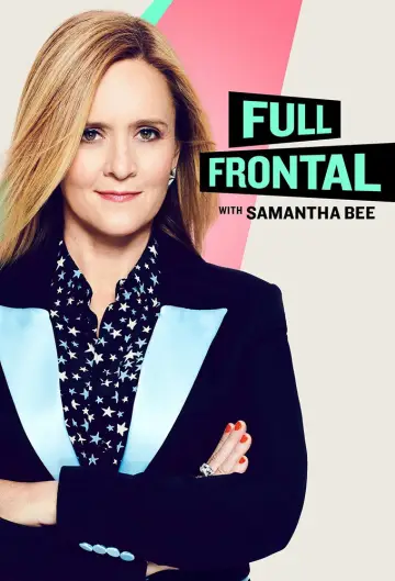 Plakat к сериалу "Full Frontal with Samantha Bee" #1351813