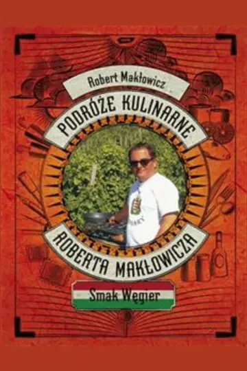 Podróże Kulinarne Roberta Makłowicza plakat