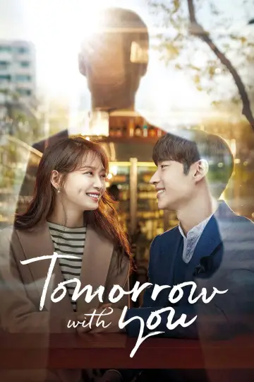 Plakat do serialu "Tomorrow with You" #1859112