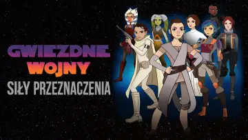 Zasłona do serialu "Gwiezdne wojny: Siły przeznaczenia" #1595223