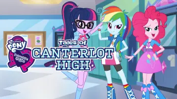 Zasłona do serialu "Equestria Girls: Opowieści z Canterlot High" #1846801